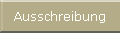 Ausschreibung