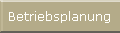 Betriebsplanung